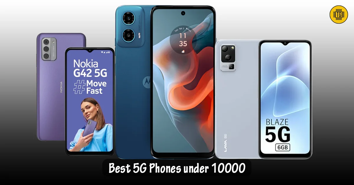 Best 5G Phones under 10000